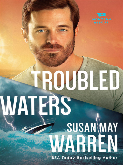 Title details for Troubled Waters by Susan May Warren - Available